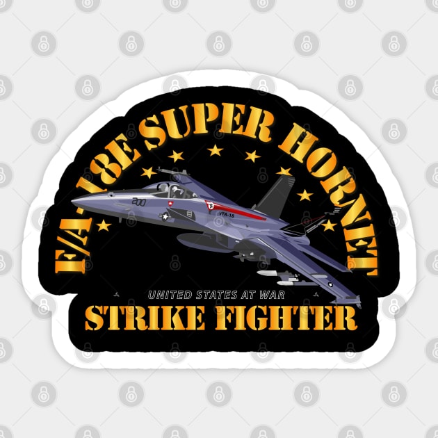 FA-18E Super Hornet - Strike Fighter Sticker by twix123844